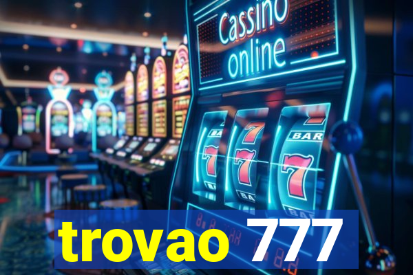 trovao 777